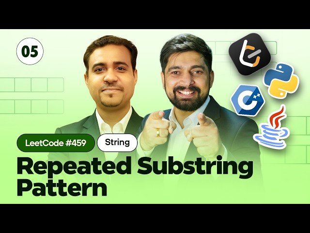 05 Repeated Substring Pattern | Chai aur Leetcode (String)