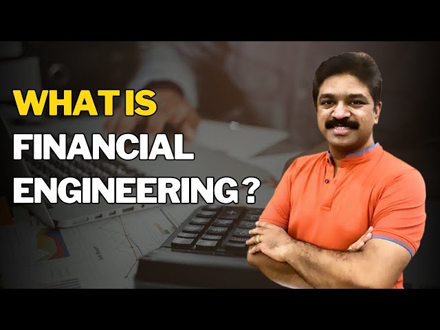 What is Financial Engineering - Understanding the Field and Its Skill Requirements | CA Raja Classes