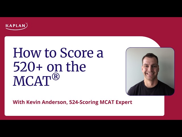 How to Score a 520+ on the MCAT