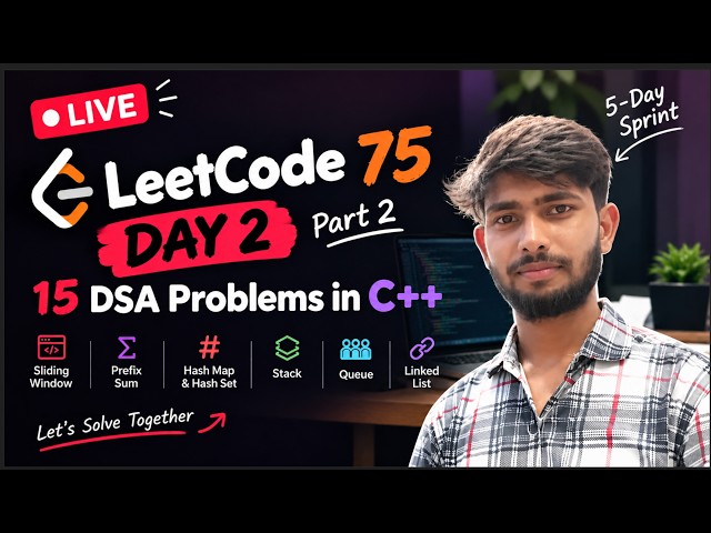 LeetCode 75 Day 2 LIVE 🔥 15 DSA Problems in C++ | 5-Day Sprint | Part 2 | LogicNLearn