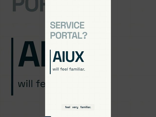 What is ServiceNow AIUX/LUX? #ai #servicenowcommunity