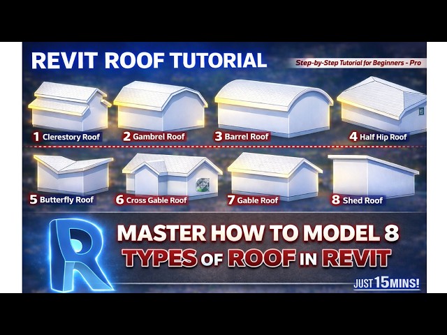 Revit Roof Tutorial: 8 Common Roof Types in 15 Minutes (Beginner Friendly)