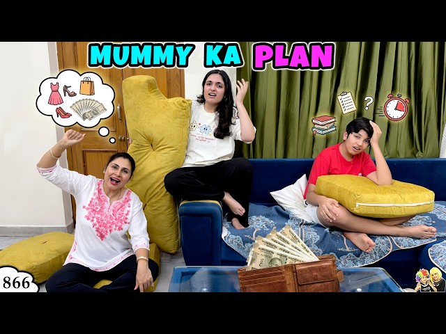 MUMMY KA PLAN | Ep 866 | Comedy Family Vlog | Aayu and Pihu Show