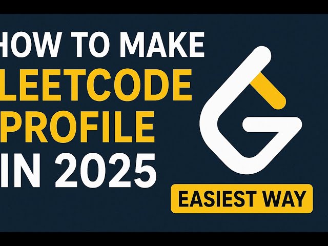 How to Create a LeetCode Profile in 2025 | Easiest Way for Beginners 🚀