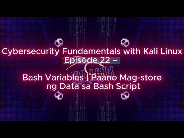 Bash Variables | Paano Mag-store ng Data sa Bash Script