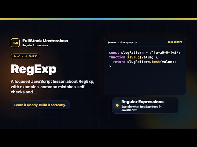 RegExp Explained | FullStack Masterclass JavaScript Course