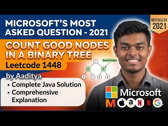 Microsoft's Most Asked Question 2021 - Count Good Nodes in a Binary Tree - Leetcode 1448 - Java