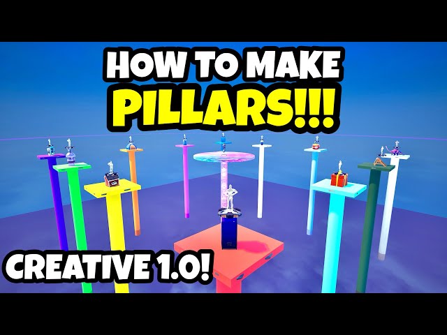 How To Make PILLARS In Fortnite Creative 1.0!!! (FULL TUTORIAL)