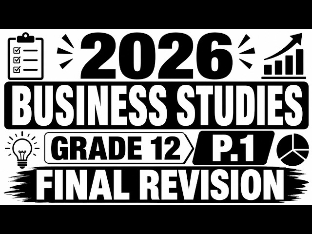 2026 BUSINESS STUDIES GRADE 12 P.1 FINAL REVISION JUNE EXAM BUSINESS STUDIES PAPER 1 GRADE 12