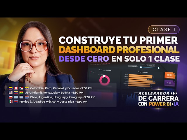 Clase 1 - Tu primer Dashboard profesional en solo 1 clase - Acelerador de carrera con Power BI