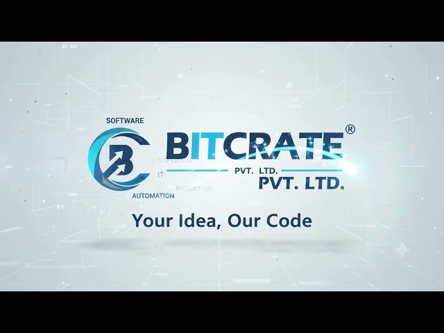 BITCRATE PRIVATE LIMITED | Software & IT Solutions Company | Your Idea. Our Code.