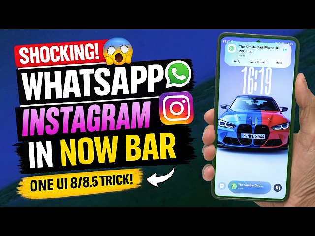 Samsung Users Are SHOCKED! Enable WhatsApp Notifications in NOW BAR 🔥