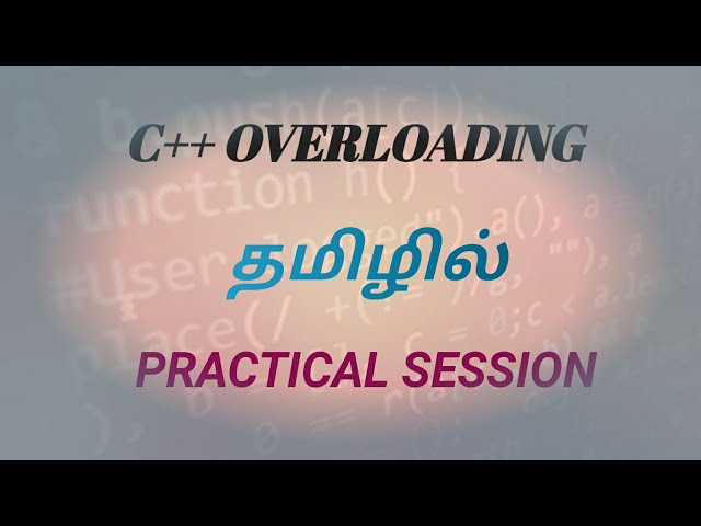 C++ overloading concept practical session in tamil #happycoding #c++ #programming #overload #tamil