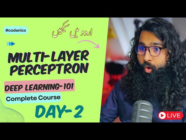 Multi-layer Perceptron | Deep  Learning-101 complete course | (Day-02)