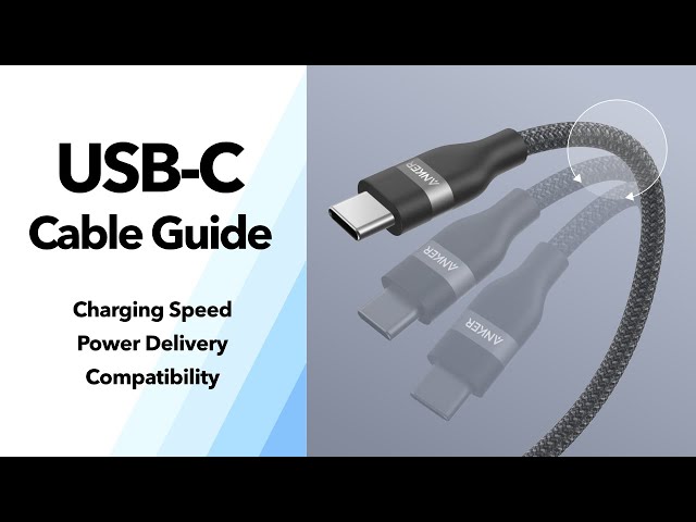 USB-C Cable Guide: Charging Speed, Power Delivery & Compatibility