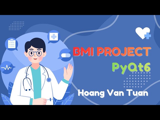 Xây dựng phần mềm tính chỉ số BMI - Python PyQt6 (Final)