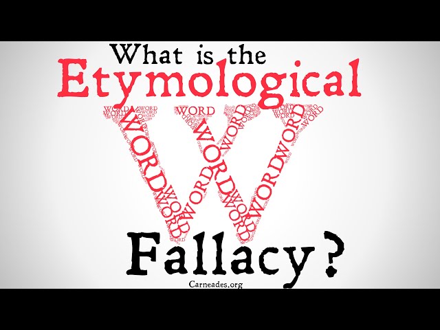 What is the Etymological Fallacy?