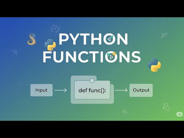 Python Functions: A Deep Dive into Def, Lambda, args, and More!