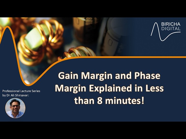 Easy to Understand Gain Margin, Phase Margin and Control Loop Stability