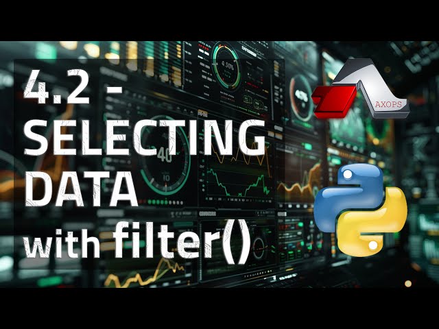 4.2 - Selecting Data with filter() | Advanced Python