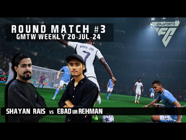 FC24 France vs Real Madrid | Shayan Rais (Blue) vs Ebad Ur Rehman (White) | M#3 | 20-Jul-24 | PS5
