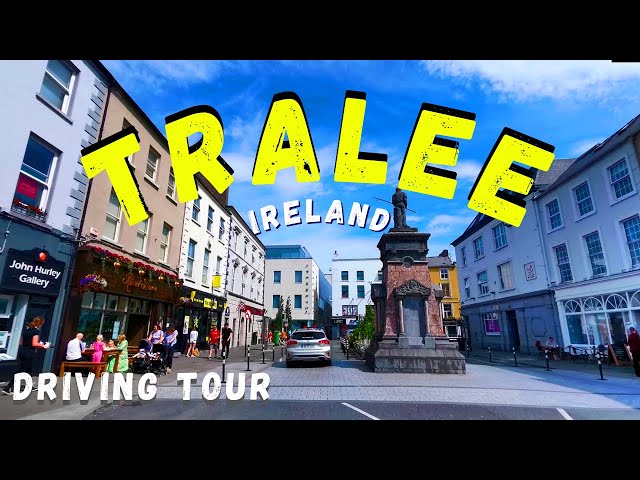 Tralee, Ireland | County Kerry | Driving Tour