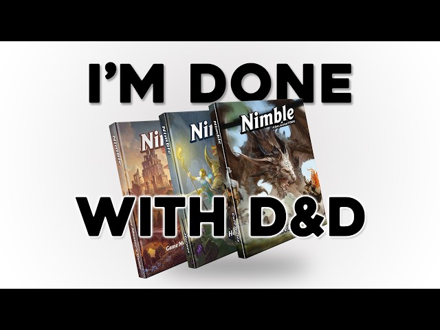 Why I’m Giving Up D&D for Nimble - And You Should Too