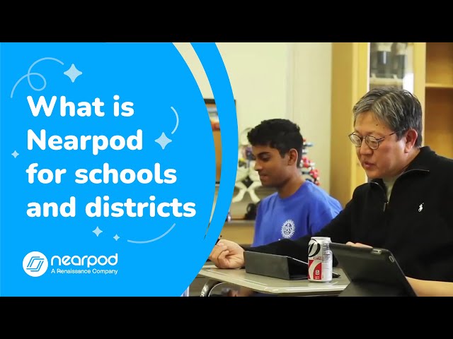 What is Nearpod for schools and districts?