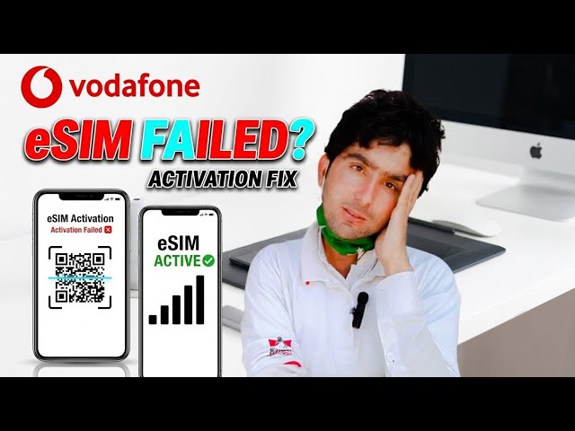 Why Is My Vodafone eSIM Not Activating | Vodafone eSIM