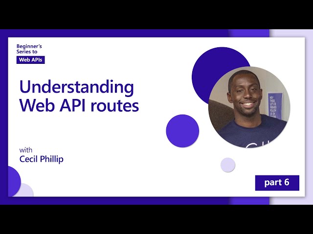 Understanding Web API routes [6 of 18] | Web APIs for Beginners