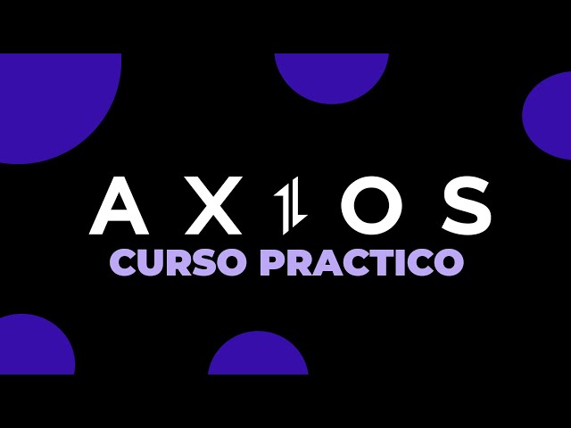 Axios.js - Curso Practico de Peticiones HTTP
