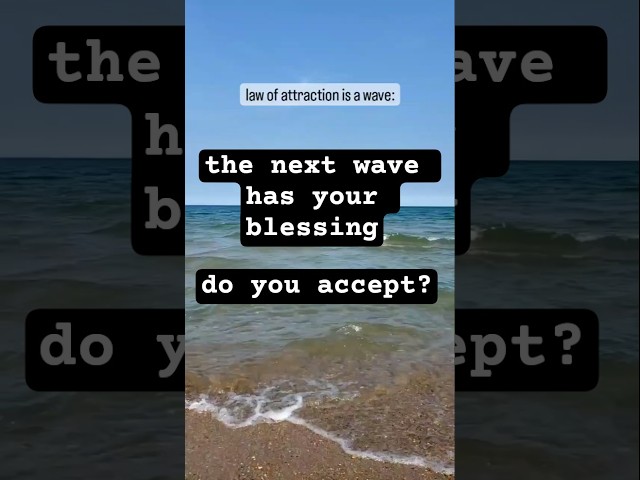 LAW OF ATTRACTION SECRETS: BE THE WAVE 🌊 MANIFESTATION HACKS