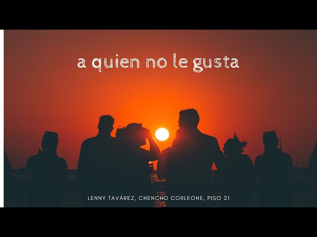 CXO (A QUIEN NO LE GUSTA) - Lenny tavárez, Chencho Corleone, Piso 21 (Audio)