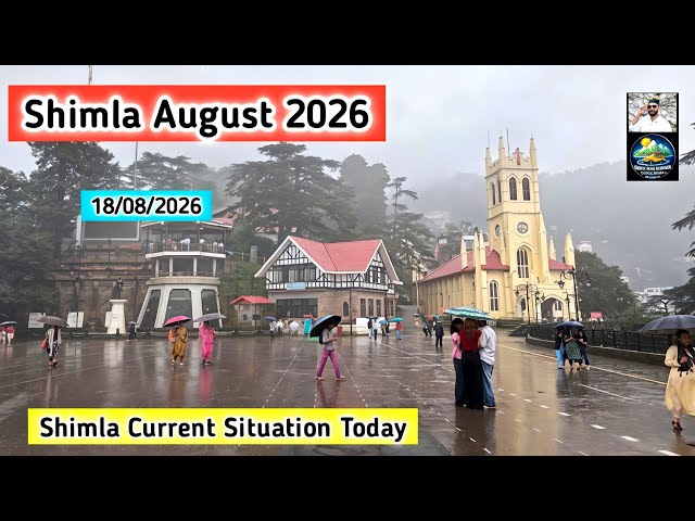 Shimla weather update, Shimla current situation today, Shimla tourist places latest video