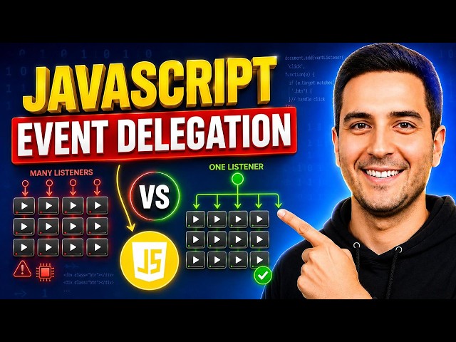 #13. JavaScript Event Delegation Explained | Event Bubbling & Dynamic Elements Tutorial (2026)