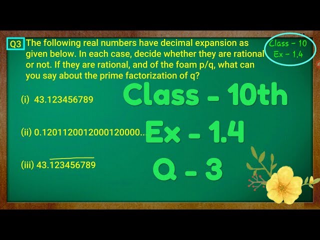 Class - 10th, Ex - 1.4, Q 3 (Real Numbers) NCERT CBSE