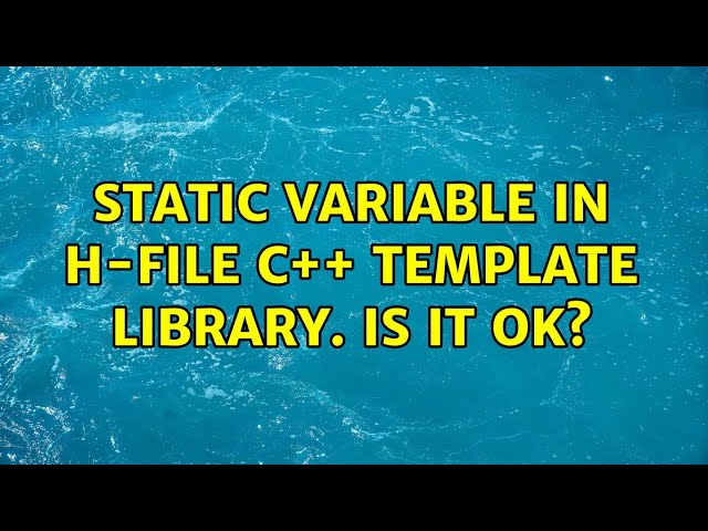 Static variable in h-file C++ template library. Is it OK?