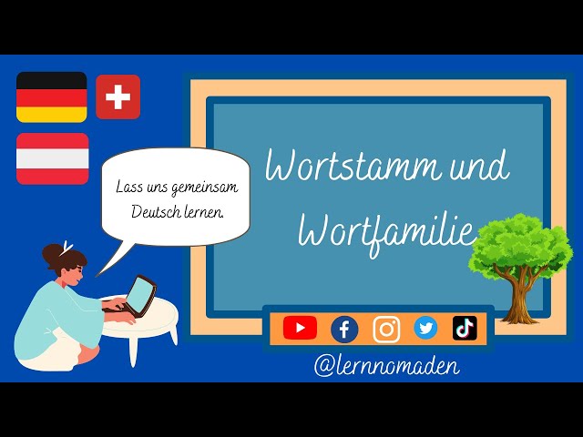 Wortstamm und Wortfamilie
