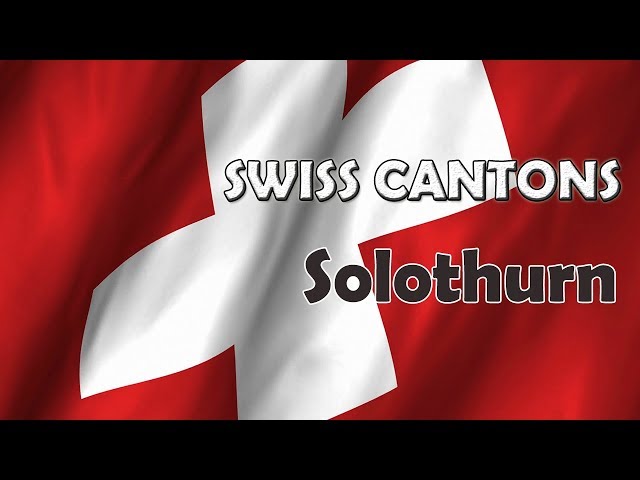 The Unknown Canton: 7 Facts about Solothurn