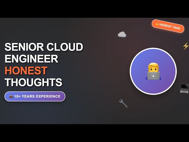 senior cloud engineer - honest thoughts 2025