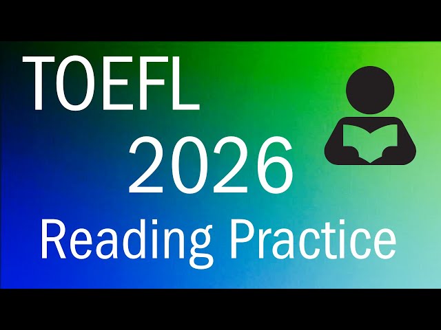 TOEFL 2026 Reading Practice 1