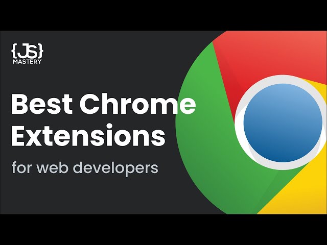 Top 10 Web Development Chrome Extensions You Simply Need to Try!