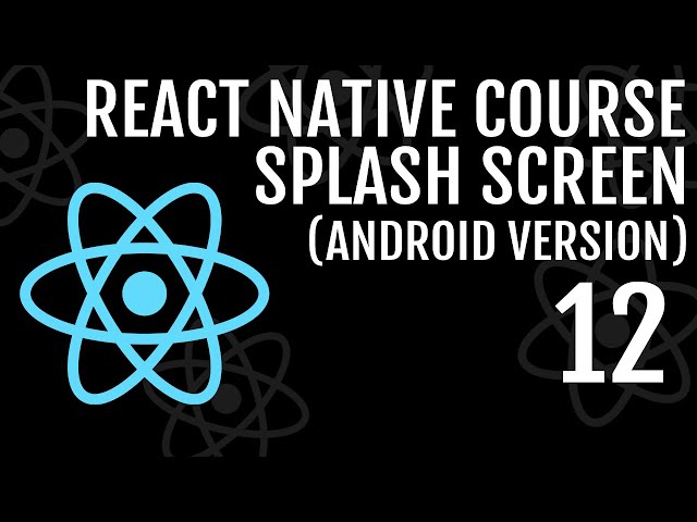 Create a Splash Screen and App Icon In React Native Android Version | React Native Course #12