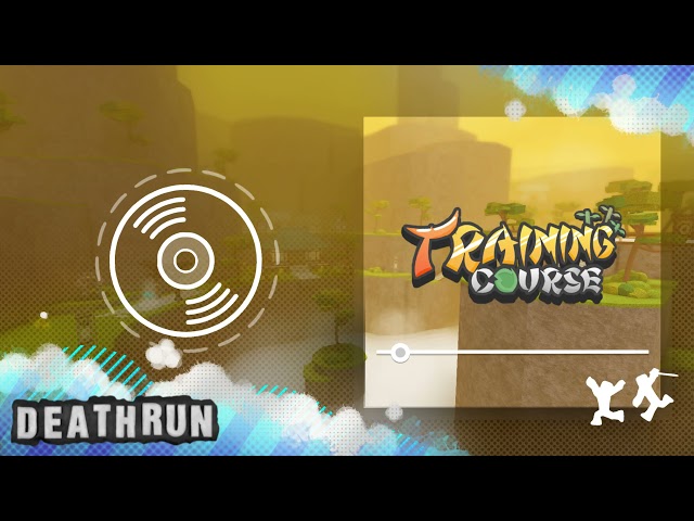 Roblox Deathrun Soundtracks - Training Course