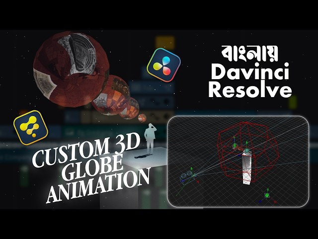 3D GLOBAL MAP ANIMATION | DAVINCI RESOLVE IN BANGLA