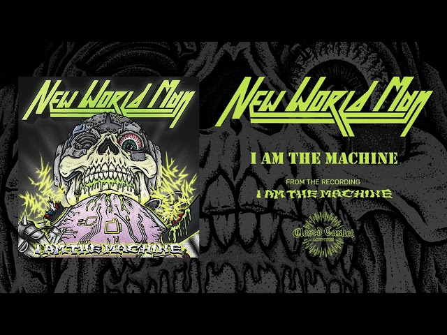 New World Man - I Am The Machine (Official Audio)