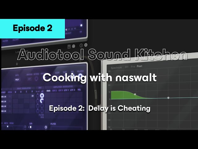 Audiotool Sound Kitchen | Cooking with naswalt II | Delay is Cheating