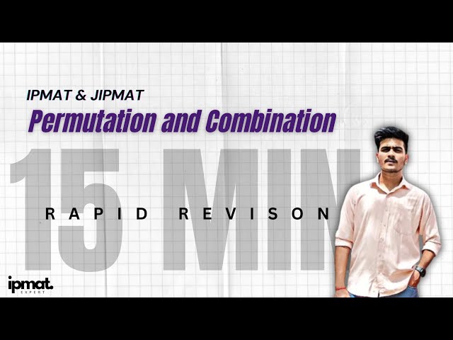 Permutation and Combination for IPMAT| One Shot |  IPMAT 2025