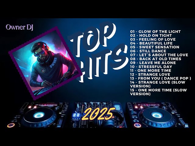 Owner DJ - Top Hits 2025 ( Eurodance ) #eurodance #viral #mix #viralmusicvideo #90s