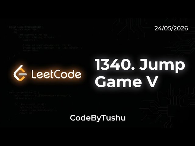 LeetCode 1340 - Jump Game V | Hard DP + DFS Memoization Explained in Java